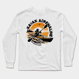 Kayak Adrenaline Go With Flow - Kayaking Long Sleeve T-Shirt